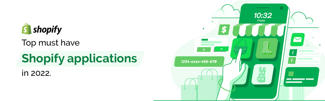 Top must have Shopify Applications in 2022.