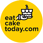 EAT CAKE TODAY